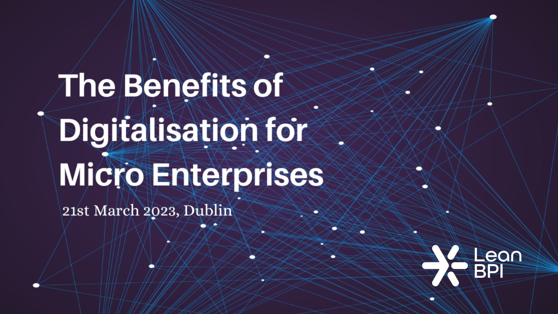 The Benefits of Digitalisation for Micro-enterprises - Dublin